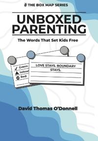 O'Donnell, D: UnBoxed Parenting
