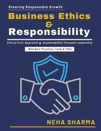 Sharma, N: Business Ethics & Responsibility