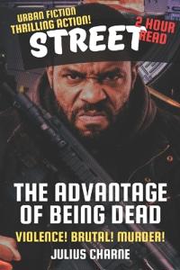 The Advantage of Being Dead