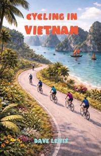 Cycling In Vietnam