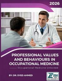 Professional Values and Behaviours in Occupational Medicine