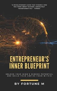 Mtambo Sr, M: Entrepreneur's Inner Blueprint