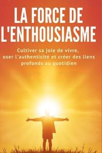 Harte, N: Force de l'Enthousiasme