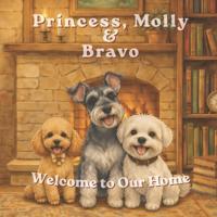 Rusly, F: Princess, Molly & Bravo