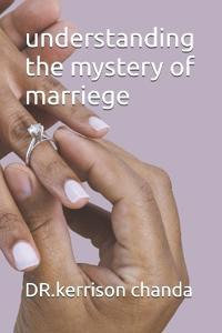 understanding the mystery of marriege