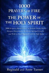1000 Prayers of Fire The Power of The Holy Spirit