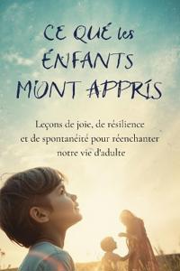 Harte, N: Ce que les Enfants m'ont Appris