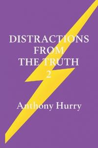 Hurry, A: Distractions from the Truth 2