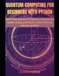 Quantum Computing for Beginners with Python