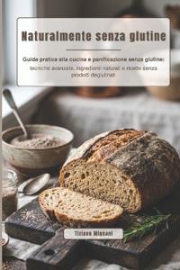 Mignani, T: Naturalmente senza glutine