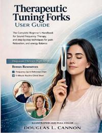Cannon, D: Therapeutic Tuning Forks User Guide