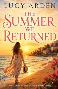 Arden, L: Summer We Returned