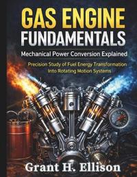 Ellison, G: Gas Engine Fundamentals