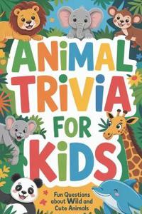 Animal Trivia for Kids
