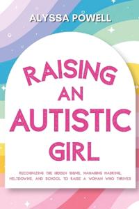 Raising an Autistic Girl