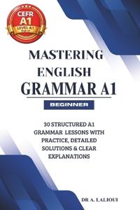 Lalioui, A: Mastering English Grammar A1