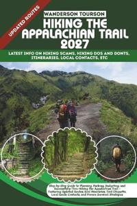 Tourson, W: HIKING THE APPALACHIAN TRAIL 2027