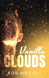 Horvat, R: Vanilla Clouds