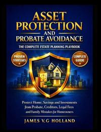 V. G Holland, J: ASSET PROTECTION AND PROBATE AVOIDANCE