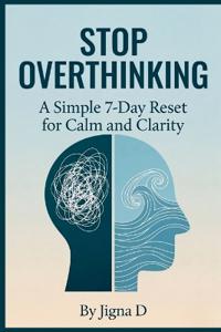 D, J: Stop Overthinking