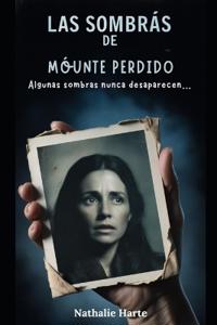Harte, N: Sombras de Monte Perdido