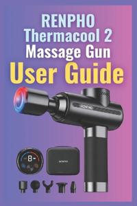 Mario, L: RENPHO Thermacool 2 Massage Gun User Guide
