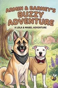 Armin and Barney's Buzzy Adventure