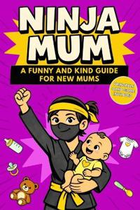 Press, T: Ninja Mum