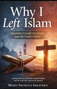 Sekatawa, M: Why I Left Islam