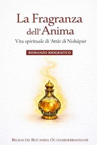 Ouldabderrahmane, B: Profumo dell'anima