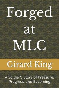 Forged at MLC