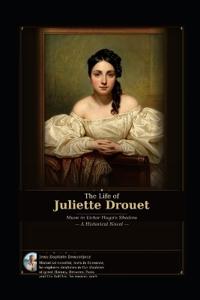 The Life of Juliette Drouet