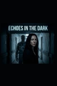 Ranger, K: Echoes in the Dark
