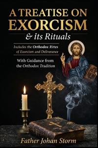 A Treatise on Exorcism & Its Rituals