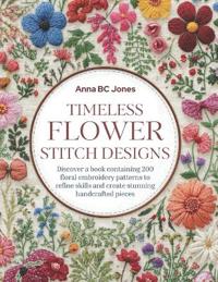 Jones, A: Timeless Flower Stitch Designs
