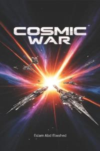 Abd Elwahed, E: Cosmic War