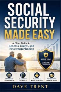 Trent, D: Social Security Made Easy
