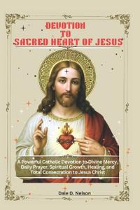 D. Nelson, D: DEVOTION TO THE SACRED HEART OF JESUS