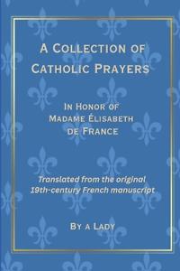 A Collection of Catholic Prayers