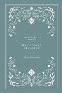 Gaan waar Hij leidt