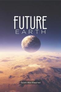 Abd Elwahed, E: Future Earth