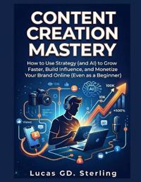 GD. Sterling, L: Content Creation Mastery