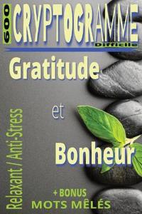 Cryptogrammes Difficiles - Gratitude & Bonheur