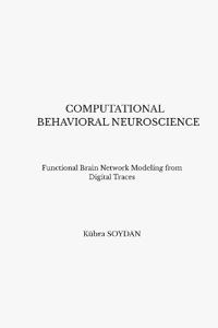 Soydan, K: Computational Behavioral Neuroscience