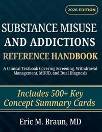 Braun, E: Substance Misuse And Addictions Reference Handbook