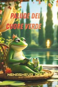 Nenasheva, G: Palude del Cuore Verde