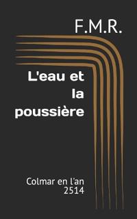 L'eau et la poussière