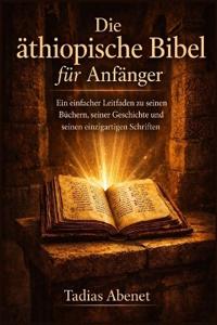 Die äthiopische Bibel für Anfänger