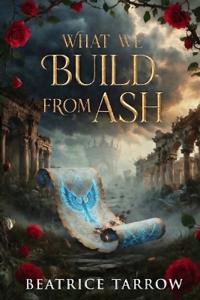 What We Build from Ash