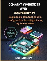 Hopkins, S: Comment commencer avec Raspberry Pi